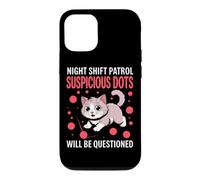 Night Shift Patrol Suspicious Dots Will BE Questioned Coque pour iPhone 12/12 Pro