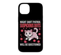 Night Shift Patrol Suspicious Dots Will BE Questioned Coque pour iPhone 14 Plus