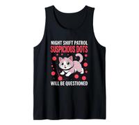 Night Shift Patrol Suspicious Dots Will BE Questioned Débardeur