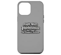 Night Shift Phlebotomist The Vampires Assistant Drôle Coque pour iPhone 12 Pro Max