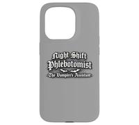 Night Shift Phlebotomist The Vampires Assistant Drôle Coque pour iPhone 15 Pro