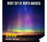 Night Sky Of North America 2026 Calendar: Stars, Milky Way & Celestial Wonders