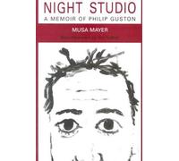 Night Studio : A Memoir Of Philip Guston