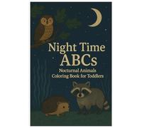 Night Time ABCs: Nocturnal Animals Coloring Book