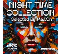 Night Time Collection Selected By Max.On / Various