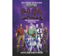 Night Time Saga: The Shadow of the Uprighters ( Revised Edition )