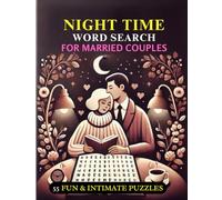 Night Time Word Search for Married Couples: 55 Romantic and Relaxing Puzzles for Connection and Fun: A Relationship Activity Book for Couples to Unwind, Bond, and Enjoy Together Before Bed