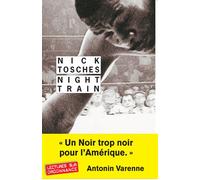 Night Train - Nick Tosches - Rivages - Poche - Roman