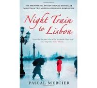 Night Train to Lisbon Mercier, Pascal (Auteur)