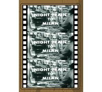 NIGHT TRAIN TO MILAN