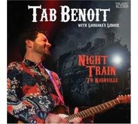 Night Train to Nashville [Parental Advisory] by Tab Benoit/Louisiana's Leroux
