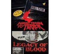 Night Train to Terror/Legacy of Blood