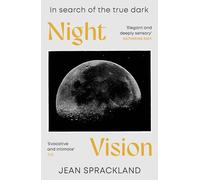 Night Vision: In search of the true dark