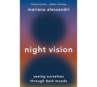 Night Vision: Seeing Ourselves Through Dark Moods – Princeton University Press