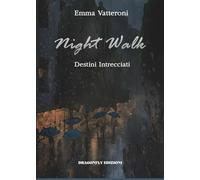 Night Walk: Destini Intrecciati