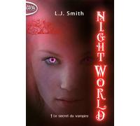 Night World - tome 1 Le secret du vampire - L. J. Smith - Michel Lafon Poche - Poche - Roman adolescent dès 13 ans