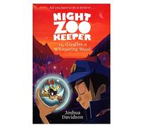 Night Zookeeper: The Giraffes of Whispering Wood