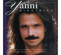 NIGHTBIRD ~ A Collection of Yanni favorites including Chasing Shadows and Days of Summer by Yanni
