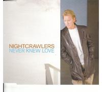 Nightcrawlers - Never Knew Love / 3 Remixes