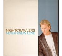 Nightcrawlers - Never Knew Love [Import]