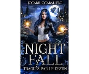 Nightfall - 2. Traqués par le destin