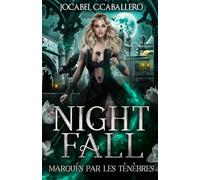 Nightfall - 3. Marqués par les ténèbres