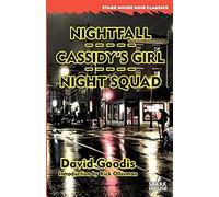 Nightfall / Cassidy's Girl / Night Squad