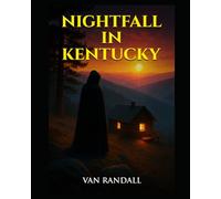 Nightfall in Kentucky