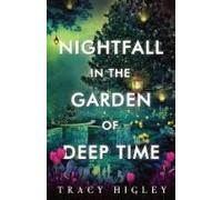 Nightfall In The Garden Of Deep Time