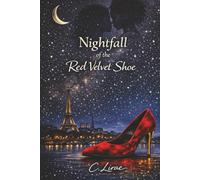 Nightfall of the Red Velvet Shoe
