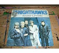Nighthawks - Hard Living