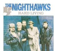 Nighthawks - Hard Living