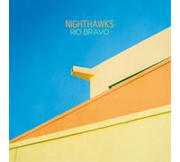 Nighthawks Rio Bravo (Vinyl) 12" Album