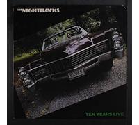 Nighthawks - Ten Years Live