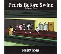 Nighthogs: A Pearls Before Swine Collection