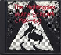 Nightingales, the - What a Scream [Import]