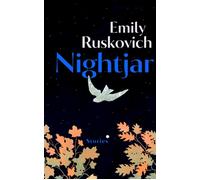 Nightjar A stunning collection of stories from the prizewinning author, about the power of unexpected intuitions in ordinary lives - Emily Ruskovich - Vintage digital - ebook (ePub) - Livre