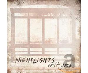 Nightlights - So It Goes