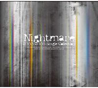 Nightmare - 2003-2005 Single Collection