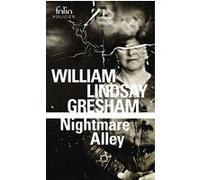 William Lindsay Gresham – Nightmare Alley – Roman – Poche – Gallimard