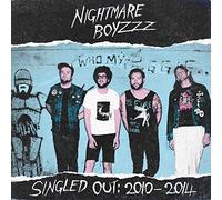 Nightmare Boyzzz - Singled Out; 2010-2014