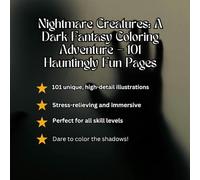 Nightmare Creatures: Dark Fantasy Coloring Adventure - 101 Hauntingly Fun Pages