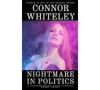 Nightmare In Politics: A Contemporary Dark Fantasy Short Novel