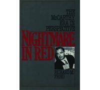 Nightmare in Red: The McCarthy Era in Perspective [Paperback] NEUF