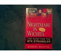 Nightmare In Wichita: The Hunt for the BTK Strangler