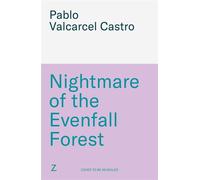 Nightmare of the Evenfall Forest The unmissable conclusion to a dream-magic duology where loyalties will be tested and evil threatens to rise again - Pablo Valcárcel Castro - Zaffre - ebook (ePub) - L