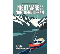 Nightmare on the Northern Dream - Greta McKennan - Epicenter Press Inc. - ebook (ePub) - Livre