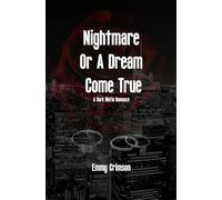 Nightmare Or A Dream Come True