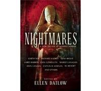 Nightmares A New Decade of Modern Horror by Richard Kadrey & Caitl n Kiernan & Garth Nix & Gene Wolfe & Margo Lanagan & Laird Barron & Edited by Ellen Da Richard Kadrey, Caitlin R Kiernan, Garth Nix, 