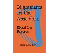 Nightmares In The Attic Vol.2 : Blood On Papyrus